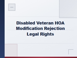 Legal Rights for Disabled Veteran Hoa Modification Denials
