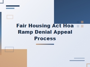 Appealing an Hoa Ramp Denial Under the Fair Housing Act
