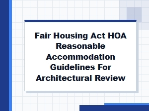 Fair Housing Act Hoa Architectural Review Guidelines