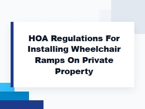 Hoa Regulations for Installing Wheelchair Ramps